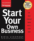 Start Your Own Business (Start Your Own Business: The Only Start-Up Book You'll Ever Need)