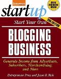 Start Your Own Blogging Business, Second Edition (Start Your Own Blogging Business)