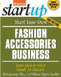 Start Your Own Fashion Accessories Business: Your Step-By-Step Guide to Success (Entrepreneur Magazine's Start Ups)