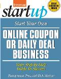 Start Your Own Online Coupon or Daily Deal Business: Your Step-By-Step Guide to Success (Entrepreneur Magazine's Start Ups)