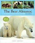 The Bear Almanac: A Comprehensive Guide to the Bears of the World