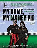 My Home, My Money Pit: Your Guide to Every Home Improvement Adventure Cover