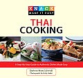 Knack Thai Cooking: A Step-By-Step Guide to Authentic Dishes Made Easy (Knack: Make It Easy)