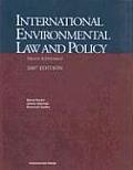 International Environmental Law and Policy - 2007 Treaty Supplement (07 Edition)