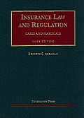 Insurance Law and Regulation: Cases and Materials (5TH 10 Edition)