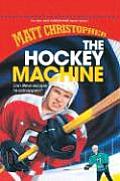Hockey Machine (New Matt Christopher Sports Library)