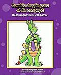 Querido Dragon Pasa el Dia Con Papa/Dear Dragon's Day With Father (Beginning-To-Read Books)