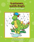 Dear Dragon/Querido Dragn #2: Es Primavera, Querido Dragn/It's Spring, Dear Dragon