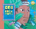 Koi and the Kola Nuts (Rabbit Ears: A Classic Tale) Cover