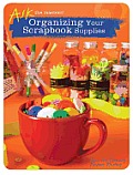Ask the Masters: Organizing Your Scrapbook Supplies