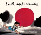I Will Make Miracles Cover