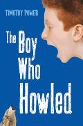 The Boy Who Howled