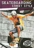 Skateboarding Street Style (Action Sports) Cover