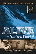 Alive on the Andrea Doria!: The Greatest Sea Rescue in History