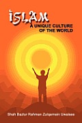 Islam: A Unique Culture of the World