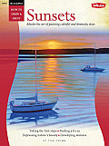 Sunsets: Master the Art of Painting Colorful and Dramatic Skies (How to Draw and Paint: Oil & Acrylic)