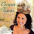 Crowns & Tiaras: Add a Little Sparkle, Glitter & Glamour to Every Day Cover