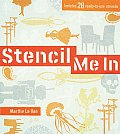 Stencil Me In [With Stencils] Cover