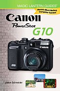 Magic Lantern Guides: Canon Powershot G10 (Magic Lantern Guides)