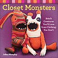 Closet Monsters: Stitch Creatures You'll Love from Clothing You Don't