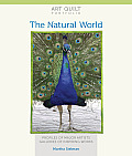 Art Quilt Portfolio: The Natural World: Profiles of Major Artists, Galleries of Inspiring Works (Art Quilt Portfolio)