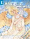 Angelic Visions: Create Fantasy Art Angels with Watercolor, Ink and Colored Pencil.
