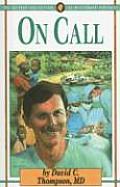 On Call: The Story of David Thompson