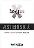 Asterisk: Home Runs, Steroids, and the Rush to Judgement Cover