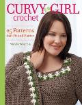 Curvy Girl Crochet: 25 Patterns That Fit and Flatter Cover