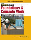 Foundations and Concrete Work: Revised and Updated (For Pros By Pros) Cover