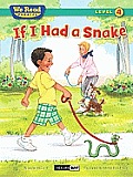 If I Had a Snake ( We Read Phonics - Level 4 (Hardcover)) (We Read Phonics - Level 4)