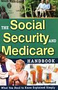The Social Security and Medicare Handbook: What You Need to Know Explained Simply