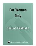 For Women Only: What You Need to Know about the Inner Lives of Men Cover
