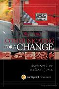 Communicating for a Change: Seven Keys to Irresistible Communication Cover