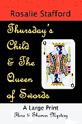 Thursday's Child & the Queen of Swords: A Flora & Shamus Large Print Mystery Cover