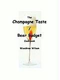 The Champagne Taste / Beer Budget Cookbook Cover