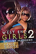 West End Girls 2: Summer Madness