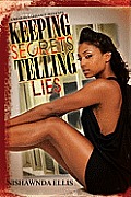 Keeping Secrets, Telling Lies