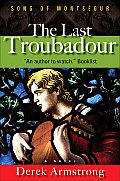 The Last Troubadour: Song of Montsegur Cover