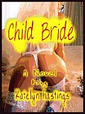 Child Bride, An Erotic Novel (Erotica)