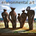 Environmental Art 2013 Wall Calendar: Contemporary Art in the Natural World