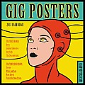 Gig Posters 2013 Wall Calendar: Rock Art for the 21st Century