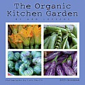 The Organic Kitchen Garden 2013 Wall Calendar