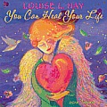 Louise L. Hay - You Can Heal Your Life 2013 Wall Calendar