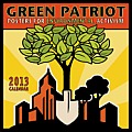 Green Patriot 2013 Wall Calendar: Posters for Environmental Activism