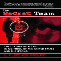 The Secret Team: The CIA and Its Allies in Control of the United States and the World Cover