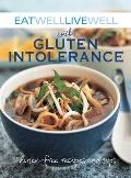 Eat Well, Live Well with Gluten Intolerance: Gluten-Free Recipes and Tips (Eat Well, Live Well) Cover