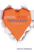 Amor, Sexo y Noviazgo: Se Libre Para Amar