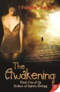Sisters of Spirits Trilogy #01: The Awakening
