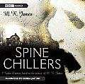 Spine Chillers: Five Radio Dramas Based on the Stories of M. R. James